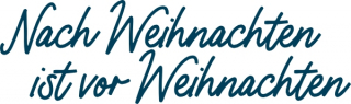 Nach Weihnachten ist vor Weihnachten 44x13mm